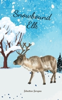 Snowbound Elk 9908523325 Book Cover