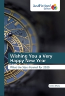 Wishing You a Very Happy New Year: What the Stars Foretell for 2020 6200488983 Book Cover