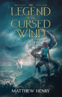 The Legend of the Cursed Wind 1965443001 Book Cover