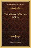 The Alliance of Divine Offices 935395469X Book Cover