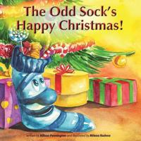 The Odd Sock's Happy Christmas! 0995663106 Book Cover