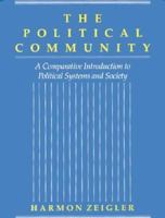 The Political Community: A Comparative Introduction to Political Systems and Society 0582284996 Book Cover