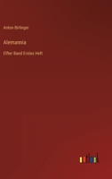 Alemannia: Elfter Band Erstes Heft 3368221469 Book Cover