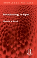 Biotechnology in Japan (Routledge Revivals) 1032897910 Book Cover