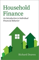 Household Finance: An Introduction to Individual Financial Behavior 0197699863 Book Cover