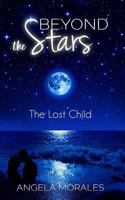 Beyond the Stars: The Lost Child 1540890058 Book Cover