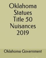 Oklahoma Statues Title 50 Nuisances 2019 1703161025 Book Cover