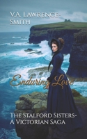 Enduring Love: The Stalford Sisters- A Victorian Saga B0FTKJJ7YZ Book Cover