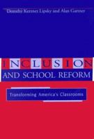 Inclusion and School Reform: Transforming America's Classrooms 1557662738 Book Cover