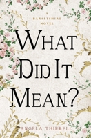 What Did It Mean? 1559212748 Book Cover
