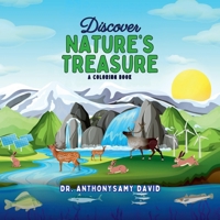 Discover Nature's Treasure: A coloring book B0DRYZKRSY Book Cover