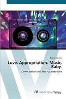 Love. Appropriation. Music. Baby 3836434776 Book Cover