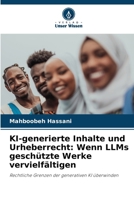 KI-generierte Inhalte und Urheberrecht: Wenn LLMs geschützte Werke vervielfältigen (German Edition) 6208458447 Book Cover