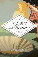 Of Love and Beauty 1638745854 Book Cover