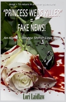 "Princess Weds Killer" = Fake News 199807448X Book Cover