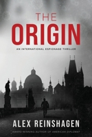 The Origin: An International Espionage Thriller B0H6RZVYHJ Book Cover