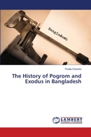 The History of Pogrom and Exodus in Bangladesh 365955118X Book Cover