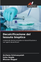 Decalcificazione del tessuto bioptico (Italian Edition) 6208528798 Book Cover