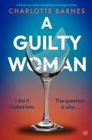 A Guilty Woman B0DZ3Y83VB Book Cover