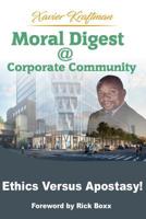 Moral Digest @ Corporate Community: Ethics versus Apostasy! 1500819549 Book Cover