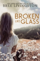 Broken Like Glass B086G277W2 Book Cover