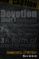Dangerous Devotions 0615571336 Book Cover