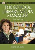 The School Library Media Manager 1591586437 Book Cover