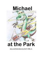 Michael at the Park 1530887720 Book Cover