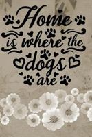 Home is where the Dogs are 1720746680 Book Cover