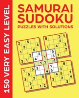 Samurai Sudoku Puzzles with Solutions: 150 Very Easy Level B08ZVKXHZ3 Book Cover