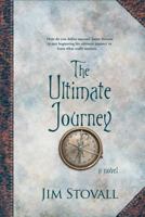 The Ultimate Journey 1434703142 Book Cover