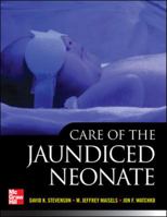 Care of the Jaundiced Neonate 0071762892 Book Cover