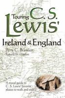 Touring C.S. Lewis' Ireland & England 1573121916 Book Cover