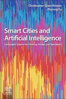 Smart Cities and Artificial Intelligence: Convergent Systems for Planning, Design, and Operations 0128170247 Book Cover