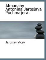 Almanahy Antonina Jaroslava Puchmajera. 053034873X Book Cover