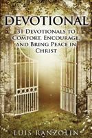 Devotional: 31 Devotionals to Comfort, Encourage, and Bring Peace in Christ 1523925965 Book Cover
