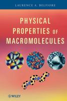 Physical Properties of Macromolecules 0470228938 Book Cover