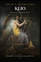 Das Buch der Muse Klio: Herodot - Historien Reloaded 2.0 (German Edition) B0H59FYZQJ Book Cover