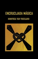 Encrucijada mágica B08SP2PJNV Book Cover