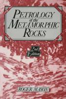 Petrology of the metamorphic rocks (Textbook of petrology ; v. 3) 0045520143 Book Cover