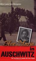 Ave Maria in Auschwitz: The True Story of a Jewish Girl from Poland 1930374151 Book Cover