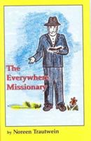 The Everywhere Missionary 0916035875 Book Cover