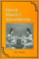 Studies in the Religious Life of Ancient and Medieval India 8120827902 Book Cover