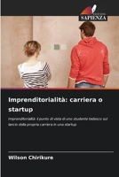 Imprenditorialità: carriera o startup (Italian Edition) 6209759270 Book Cover