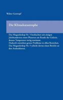 Die Klimakatastrophe: Das Megateleskop Nr. 5 beobachtet seit einigen Jahrhunderten einen Planeten am Rande der Galaxis, dessen Temperatur st 3738680624 Book Cover