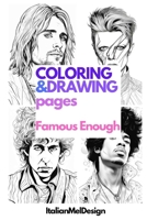 COLORING&DRAWING Pages: FAMOUS ENOUGH B0CH23SFQL Book Cover