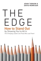 The Edge: How to Stand Out by Showing You're All In 1544535236 Book Cover