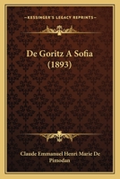 De Goritz A Sofia (1893) 1120457866 Book Cover