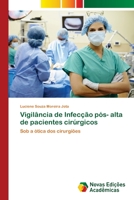 Vigilância de Infecção pós- alta de pacientes cirúrgicos 3639759958 Book Cover