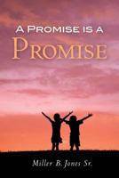 A Promise is a Promise 1482074117 Book Cover